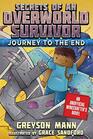 Journey to the End Secrets of an Overworld Survivor Book Six