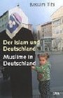 Der Islam und Deutschland Muslime in Deutschland