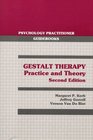 Gestalt Therapy Practice and Theory