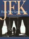 JFK for a New Generation