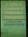 A DsmIII Casebook of Differential Therapeutics A Clinical Guide to Treatment Selection