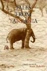 Tales From Tanzania A Mostly True Story