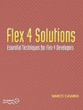 Flex 4 Solutions Essential Techniques for Flex 4 Developers