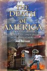 The Death of America The Deterioration of Ethics Character and Education in the United States