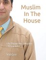 Muslim In The House Life Threw Me a MuslimI Threw A Fit