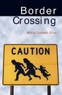 Border Crossing A Novel