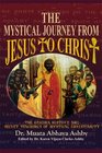 The Mystical Journey from Jesus to Christ