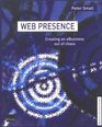 Web Presence Creating an Ebusiness Out of Chaos