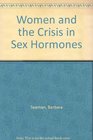 Women and the Crisis in Sex Hormones