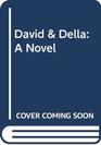 David  Della A Novel