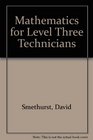 Mathematics for Level Three Technicians