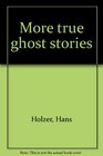 More true ghost stories
