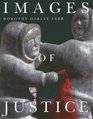 Images of Justice A Legal History of the Northwest Territories and Nunavut As Traced Through the Yellowknife Courthouse Collection of Inuit Sculpture