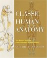 Classic Human Anatomy: The Artist's  Guide to Form, Function, and Movement