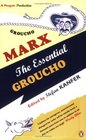 The Essential Groucho Writings by for and About Groucho Marx