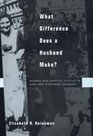What Difference Does a Husband Make Women and Marital Status in Nazi and Postwar Germany