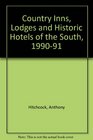 Country Inns Lodges and Historic Hotels of the South 199091