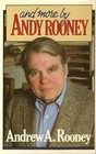 And More by Andy Rooney