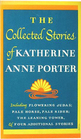 THE COLLECTED STORIES OF KATHERINE ANNE PORTER
