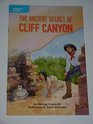 The Ancient Secret of Cliff Canyon