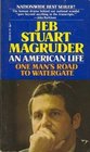 An American Life One Man's Road to Watergate