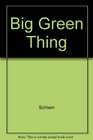 Big Green Thing   Gb