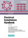 Electrical Installations Handbook Power Supply and Distribution Protective Measures Electromagnetic Compatibility Electrical Installation Equipment and Systems Application Examples for Electrical Installation Systems Building Management 3rd Edition