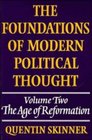 The Foundations of Modern Political Thought Vol 2