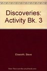 Discoveries Activity Bk 3