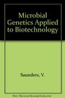 Microbial genetics applied to biotechnology Principles and techniques of gene transfer and manipulation