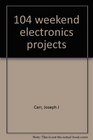 104 weekend electronics projects