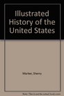 Illustrated History of the United States