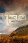 The Tobacco Festival