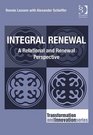 Integral Renewal A Relational and Renewal Perspective