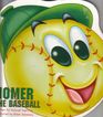Homer the Baseball (Good Sports)