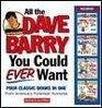 All the Dave Barry You Could Ever Want