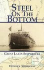 Steel on the Bottom: Great Lakes Shipwrecks