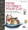 How to Obey Your Cat