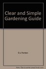 Clear and Simple Gardening Guide