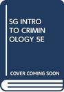 SG INTRO TO CRIMINOLOGY 5E