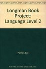 Longman Book Project Language Level 2