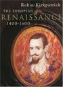 The European Renaissance 14001600