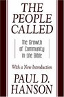 The People Called The Growth of Community in the Bible with a New Introduction