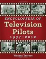 Encyclopedia of Television Pilots 19372012