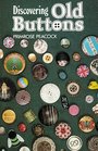Discovering Old Buttons (Discovering)