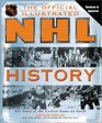 The Official Illustrated Nhl History The Story of the Coolest Game