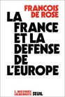 La France et la defense de l'Europe