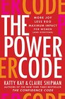 The Power Code More Joy Less Ego Maximum Impact for Women