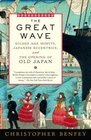 The Great Wave  Gilded Age Misfits Japanese Eccentrics and the Opening of Old Japan