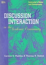 Discussion and Interaction in the Academic Community Instructor's Notes and Commentary